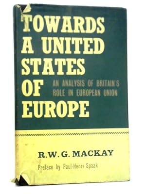 Imagen del vendedor de Towards a United States of Europe a la venta por World of Rare Books