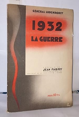 1932 La guerre. Préface du Lieutenant-Colonel Jean Fabry. Avant-propos et traduction d'Albert Lap...