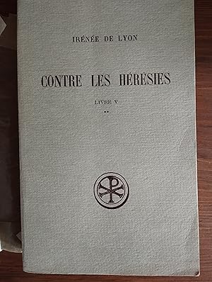 Seller image for Contre les hrsies, livre 5, tome II for sale by Librairie Clment VI