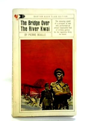 Seller image for The Bridge Over the River Kwai for sale by World of Rare Books