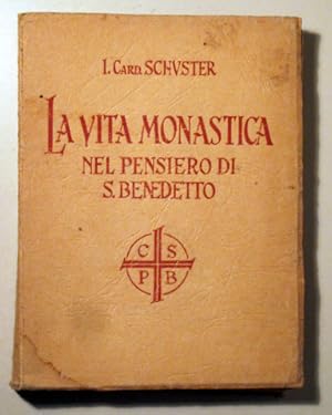 Seller image for LA VITA MONASTICA NEL PENSIERO DI S. BENEDETTO - Viboldone 1949 for sale by Llibres del Mirall