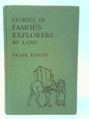 Bild des Verkufers fr Stories Of Famous Explorers By Land zum Verkauf von World of Rare Books