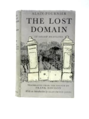 Imagen del vendedor de The Lost Domain (Le Grand Meaulnes) a la venta por World of Rare Books