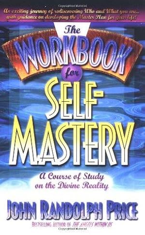 Bild des Verkufers fr The Workbook for Self-mastery: Course of Study on the Divine Reality zum Verkauf von WeBuyBooks