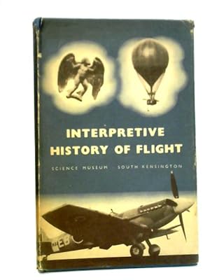 Image du vendeur pour Interpretive History of Flight mis en vente par World of Rare Books