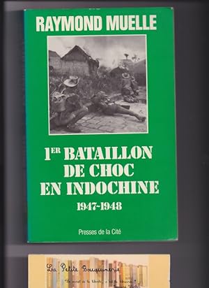 Bild des Verkufers fr 1er bataillon de choc en Indochine 1947-1948 zum Verkauf von La Petite Bouquinerie