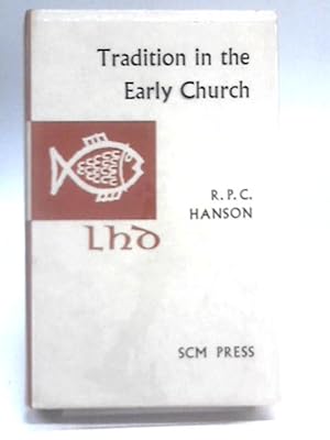 Bild des Verkufers fr Tradition in the Early Church zum Verkauf von World of Rare Books