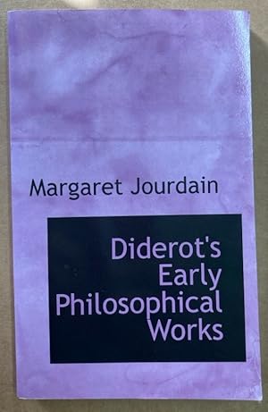 Bild des Verkufers fr Diderot's Early Philosophical Works. zum Verkauf von Plurabelle Books Ltd