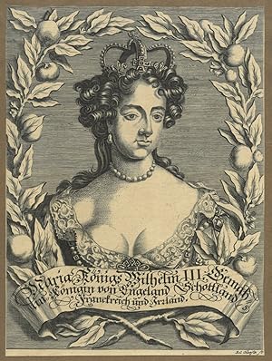 MARIA, Königin von England (1662 - 1694). "Maria Königs Wilhelm III. Gemahlin". Brustbild nach ha...