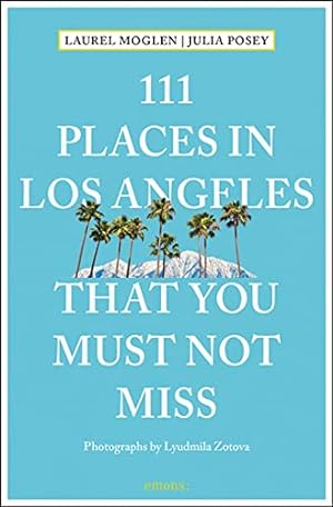 Seller image for 111 Places in Los Angeles That You Must Not Miss (111 Places/Shops) for sale by WeBuyBooks