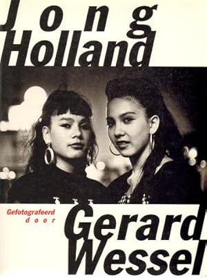 Imagen del vendedor de Jong Holland gefotografeerd door-/Young Holland photographed by Gerard Wessel. a la venta por Antiquariaat Berger & De Vries