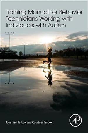Imagen del vendedor de Training Manual for Behavior Technicians Working with Individuals with Autism a la venta por AHA-BUCH GmbH