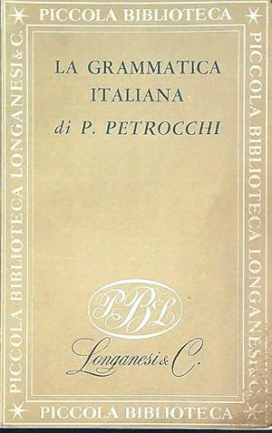 Seller image for La grammatica italiana for sale by Librodifaccia
