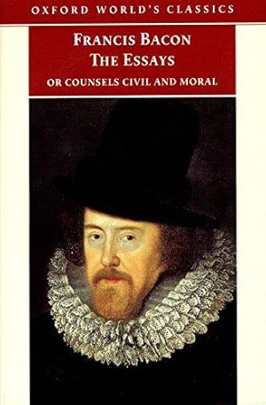 Bild des Verkufers fr Oxford World's Classics: The Essays or Counsels Civil and Moral zum Verkauf von WeBuyBooks