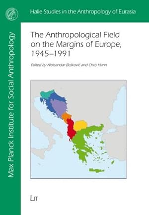 Bild des Verkufers fr The Anthropological Field on the Margins of Europe : 1945-1991 zum Verkauf von AHA-BUCH GmbH