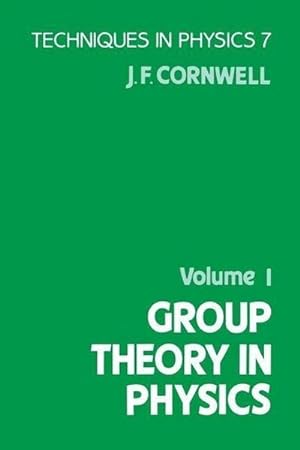 Immagine del venditore per Group Theory in Physics : Volume 1 venduto da AHA-BUCH GmbH