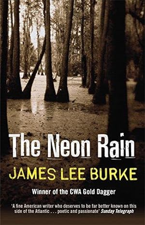Seller image for The Neon Rain (Dave Robicheaux) for sale by WeBuyBooks 2