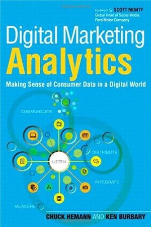 Imagen del vendedor de Digital Marketing Analytics: Making Sense of Consumer Data in a Digital World a la venta por WeBuyBooks