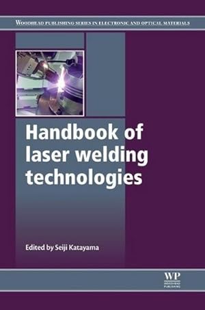 Imagen del vendedor de Handbook of Laser Welding Technologies a la venta por AHA-BUCH GmbH