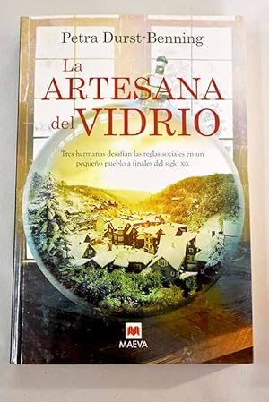 Seller image for La artesana del vidrio for sale by Alcan Libros