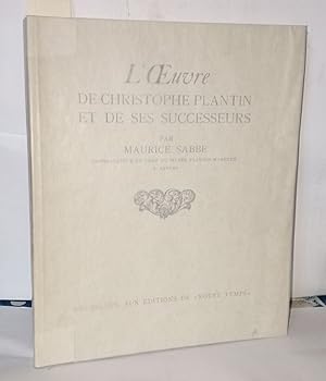 Image du vendeur pour L'oeuvre de Christophe Plantin et de ses successeurs mis en vente par Librairie Albert-Etienne