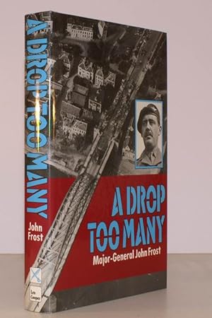 Seller image for A Drop too Many. New and Enlarged Edition. NEAR FINE COPY IN UNCLIPPED DUSTWRAPPER for sale by Island Books