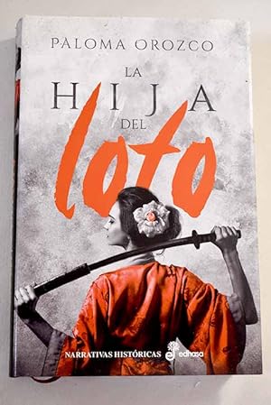 Bild des Verkufers fr La hija del loto zum Verkauf von Alcan Libros