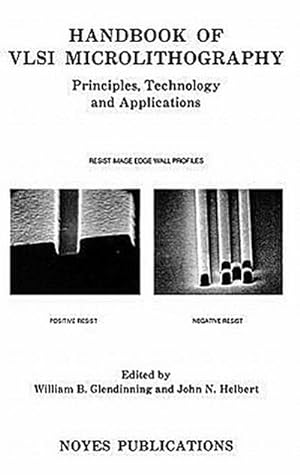Image du vendeur pour Handbook of VLSI Microlithography : Principles, Technology and Applications mis en vente par AHA-BUCH GmbH