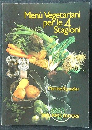 Bild des Verkufers fr Menu' vegetariani per le 4 stagioni zum Verkauf von Librodifaccia