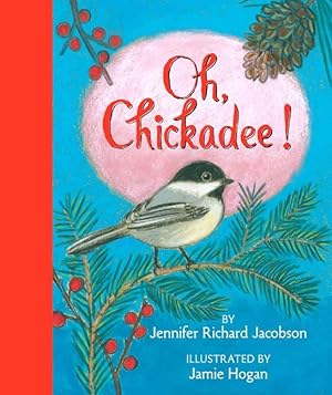 Seller image for Oh, Chickadee! for sale by moluna