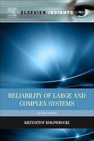 Seller image for Reliability of Large and Complex Systems for sale by AHA-BUCH GmbH