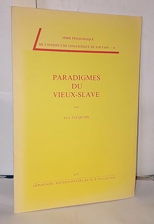 Paradigmes du vieux-slave . série pédagogique de l'institut de Louvain 4