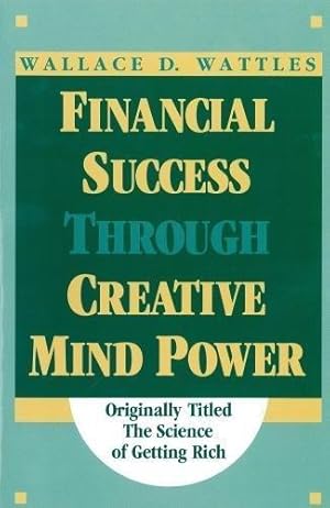 Image du vendeur pour Financial Success Through Creative Mind Power mis en vente par WeBuyBooks