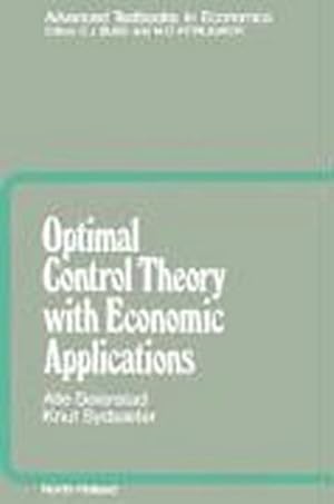 Image du vendeur pour Optimal Control Theory with Economic Applications mis en vente par AHA-BUCH GmbH