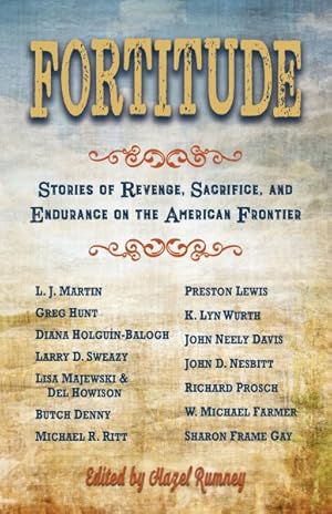 Seller image for Fortitude : Stories of Revenge, Sacrifice and Endurance on the American Frontier for sale by GreatBookPrices