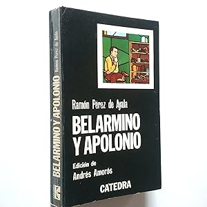 Seller image for Belarmino y Apolonio for sale by MAUTALOS LIBRERA