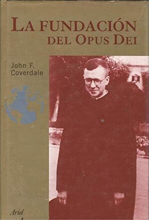 LA FUNDACIÓN DEL OPUS DEI