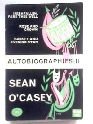 Seller image for Autobiographies II : Inishfallen, Fare Thee Well . Rose And Crown . Sunset And Evening Star . for sale by World of Rare Books