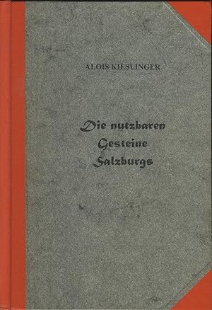 Bild des Verkufers fr Die nutzbaren Gesteine Salzburgs. zum Verkauf von Augusta-Antiquariat GbR