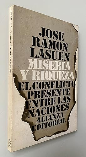 Miseria y riqueza: El conflicto presente entre las naciones