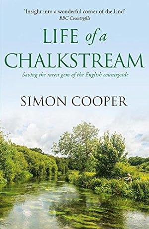 Seller image for Life of a Chalkstream for sale by WeBuyBooks 2
