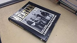 Bild des Verkufers fr How They Became The Beatles: A Definitive History of the Early Years, 1960-64 zum Verkauf von WeBuyBooks