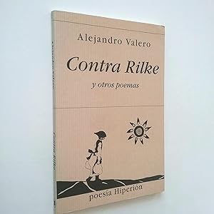 Bild des Verkufers fr Contra Rilke y otros poemas (Primera edicin) zum Verkauf von MAUTALOS LIBRERA