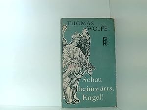 Image du vendeur pour Schau heimwrts, Engel! : Roman. Eine Geschichte vom begrabnen Leben. [bertr. v. Hans Schiebelhuth], mis en vente par Book Broker