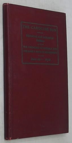 The Caroline Sun: Historical and Industrial Edition: The Founding of Ridgely and the Early Days o...