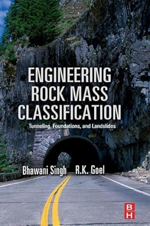 Immagine del venditore per Engineering Rock Mass Classification : Tunnelling, Foundations and Landslides venduto da AHA-BUCH GmbH