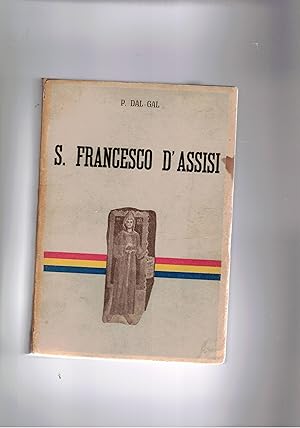 Imagen del vendedor de S. Francesco d'Assisi. a la venta por Libreria Gull