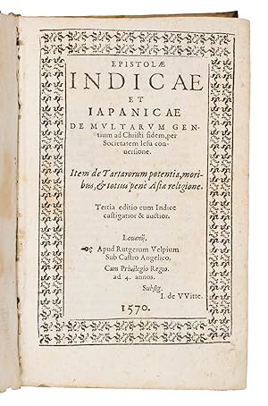 Epistolae Indicae et Iapanicae de multarum gentium ad Christi fidem, per Societatem Iesu conversi...