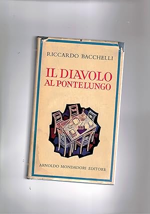 Seller image for Il diavolo al Pontelungo. Romanzo storico, prima edizione. for sale by Libreria Gull
