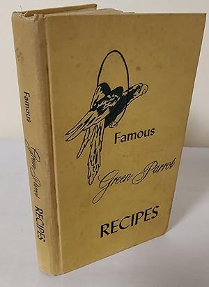 Seller image for Famous Green Parrot Recipes for sale by Waysidebooks
